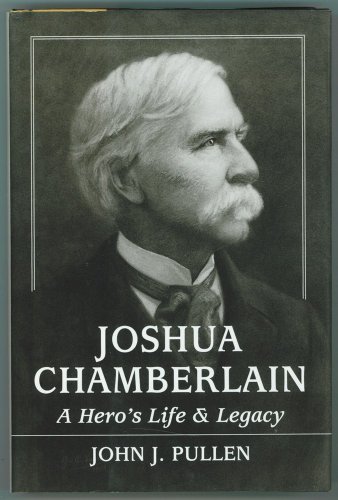 Stock image for Joshua Chamberlain : A Hero's Life and Legacy for sale by Better World Books