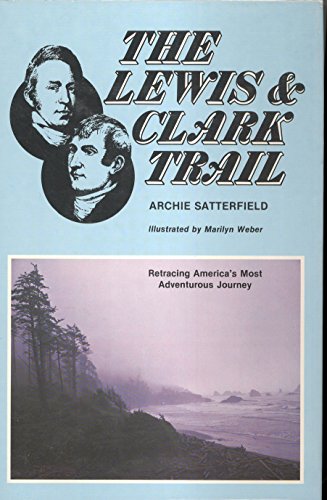 Beispielbild fr The Lewis & Clark Trail zum Verkauf von Wonder Book