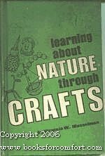 Stock image for Learning About Nature Through Crafts for sale by JR Books