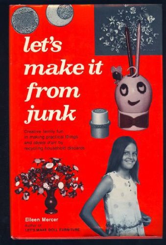 Stock image for Let's Make It from Junk for sale by Bingo Used Books