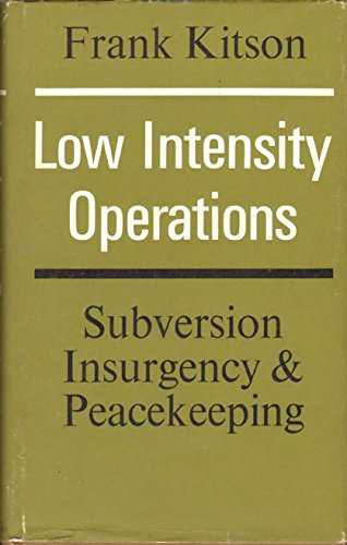 9780811709576: Low intensity operations; subversion, insurgency, peace-keeping