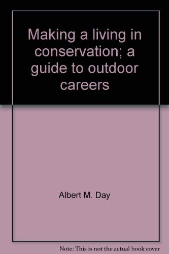 Beispielbild fr Making a Living in Conservation : A Guide to Outdoor Careers zum Verkauf von Better World Books