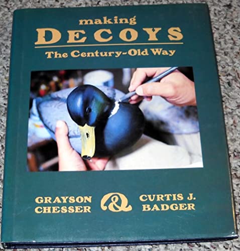 Stock image for Making Decoys the Century Old Way for sale by Goodwill Books
