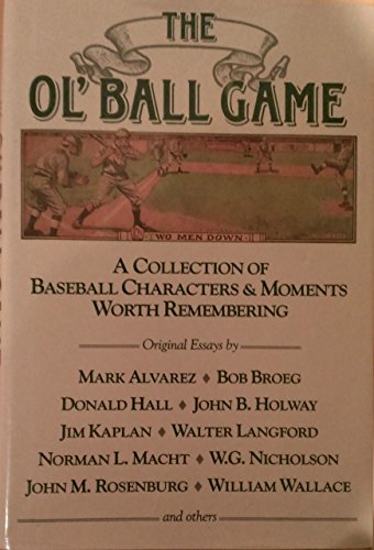 Imagen de archivo de Ol' Ball Game A Collection of Baseball Characters & Moments Worth Remembering a la venta por Mike's Baseball Books