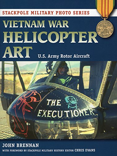 Vietnam War Helicopter Art: U.S. Army Rotor Aircraft (Stackpole Military Photo Series)