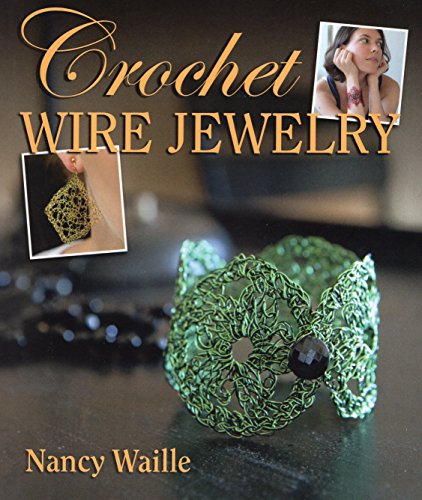 Stock image for Crochet Wire Jewelry for sale by Better World Books