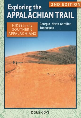 9780811710633: Exploring the Appalachian Trail: Hikes in the Southern Appalachians: Georgia, North Carolina, Tennessee
