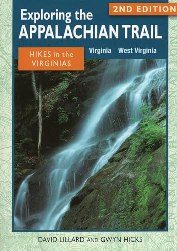 Imagen de archivo de Exploring the Appalachian Trail: Hikes in the Virginias : 2nd Edition a la venta por Better World Books