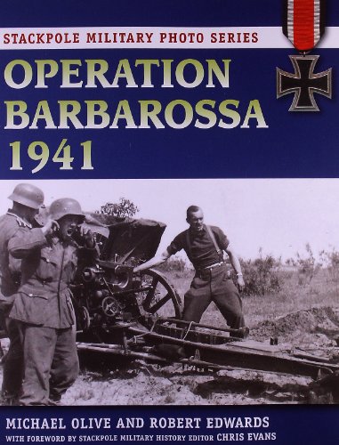 Stock image for Operation Barbarossa 1941 (Stackpole Military Photo Series) for sale by HPB-Red