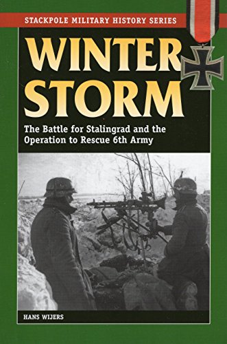 9780811710893: Winter Storm: The Battle for Stalingrad and the Operation to Rescue 6th Army (Stackpole Military History Series)