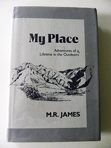Beispielbild fr My Place : Adventures of a Lifetime in the Outdoors zum Verkauf von Better World Books