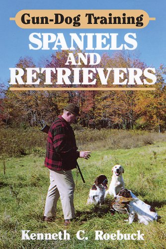 9780811711142: Gun-Dog Training Spaniels and Retrievers