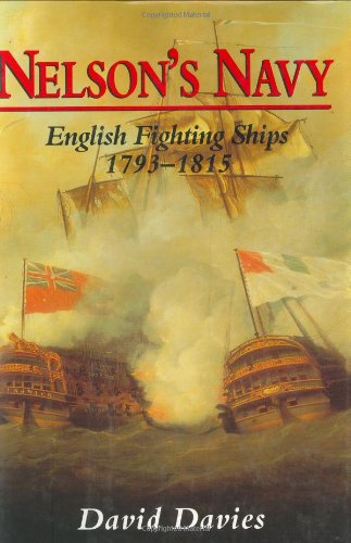 Beispielbild fr Nelson's Navy: English Fighting Ships 1793-1815 zum Verkauf von BookHolders
