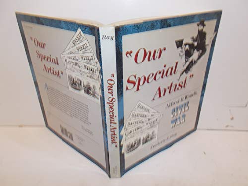Beispielbild fr Our Special Artist: Alfred R. Waud's Civil War zum Verkauf von HPB Inc.