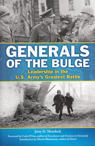 Stock image for Generals of the Bulge: Leadership in the U.S. Army's Greatest Battle for sale by Books From California