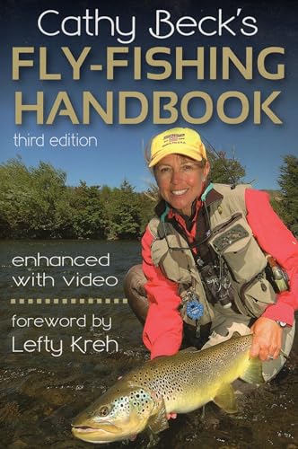 CATHY BECK^S FLY-FISHING HANDBOOK: 2ND EDITION