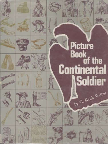 Stock image for Picture Book of the Continental Soldier for sale by Gulf Coast Books
