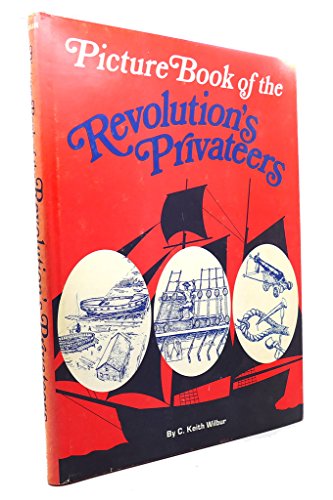 Stock image for Picture Book of the Revolution's Privateers. for sale by Military Books