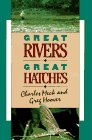 Imagen de archivo de GREAT RIVERS--GREAT HATCHES a la venta por Archer's Used and Rare Books, Inc.
