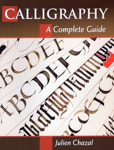 Beispielbild fr Calligraphy: A Complete Guide zum Verkauf von ThriftBooks-Dallas