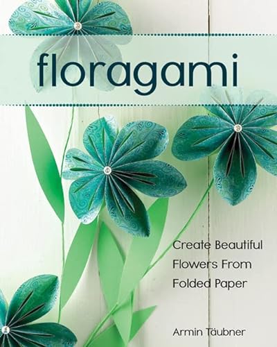 Beispielbild fr Floragami: Create Beautiful Flowers from Folded Paper zum Verkauf von WorldofBooks