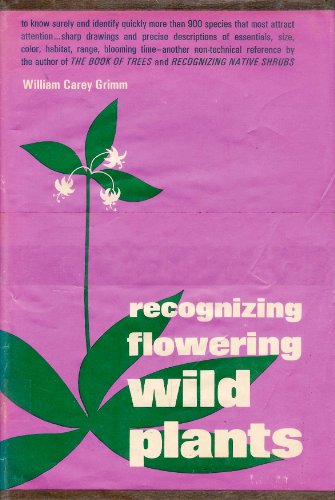 Beispielbild fr Recognizing Flowering Wild Plants. zum Verkauf von Better World Books