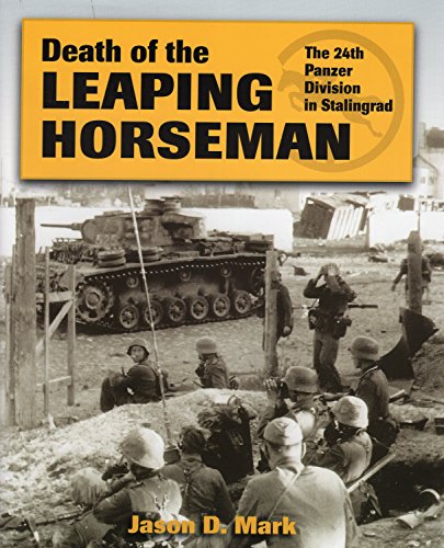 9780811714044: Death of the Leaping Horseman: The 24th Panzer Division in Stalingrad