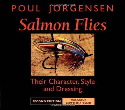 Beispielbild fr SALMON FLIES: THEIR CHARACTER, STYLE, AND DRESSING. By Poul Jorgensen. Second edition. zum Verkauf von Coch-y-Bonddu Books Ltd