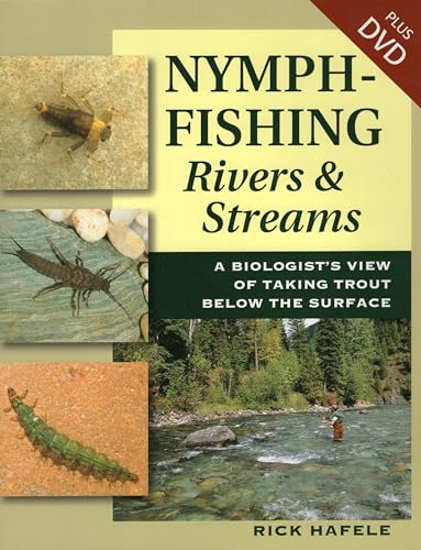 Beispielbild fr Nymph-Fishing Rivers and Streams: A Biologists View of Taking Trout Below the Surface zum Verkauf von Michael Lyons