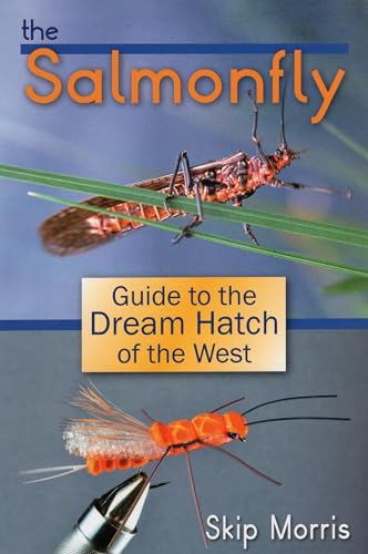 Stock image for The Salmonfly: Guide to the Dream Hatch of the West for sale by ThriftBooks-Dallas