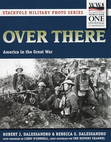 Stock image for Over There: America in the Great War for sale by ThriftBooks-Dallas