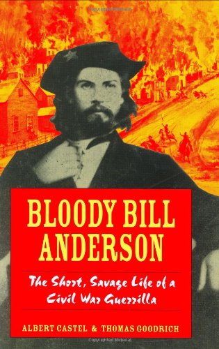 9780811715065: Bloody Bill Anderson: The Short, Savage Life of a Civil War Guerrilla