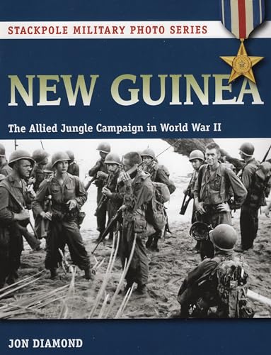 Beispielbild fr New Guinea: The Allied Jungle Campaign in World War II (Stackpole Military Photo Series) zum Verkauf von WorldofBooks