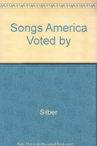 Beispielbild fr Songs America Voted By zum Verkauf von Wonder Book