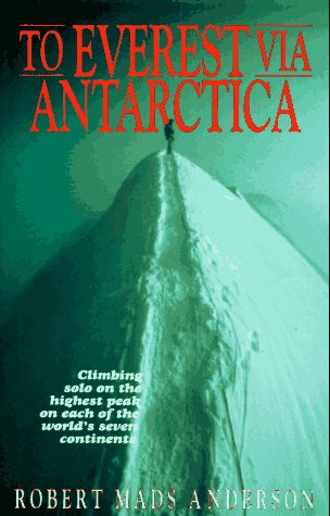 Stock image for To Everest Via Antarctica (High Adventure) for sale by Atlantic Books