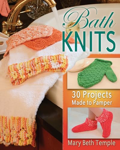 Stock image for Bath Knits: 30 Projects Made to Pamper for sale by Half Price Books Inc.