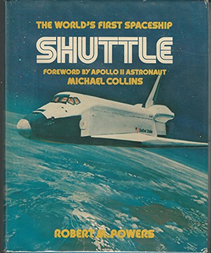 Imagen de archivo de Shuttle: The World's First Spaceship a la venta por Aaron Books