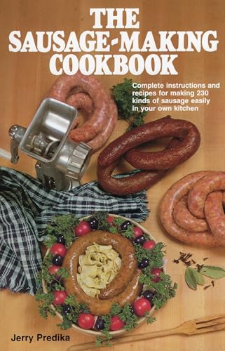 9780811716932: The Sausage Making Cookbook