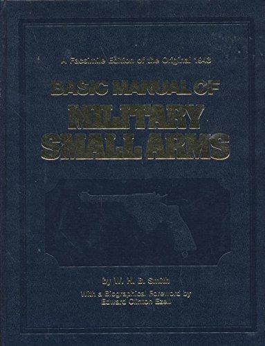 Stock image for Basic Manual of Military Small Arms for sale by Bookmarc's