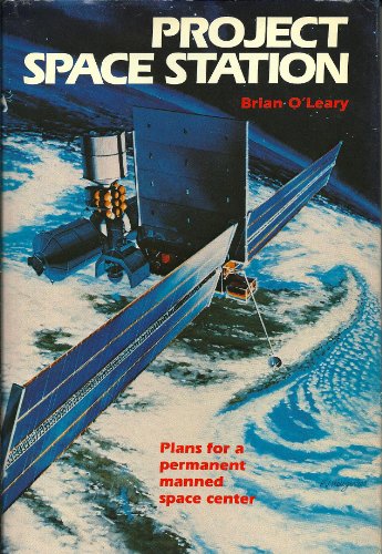 Imagen de archivo de PROJECT SPACE STATION: Plans for a Permanent Manned Space Center a la venta por David H. Gerber Books (gerberbooks)