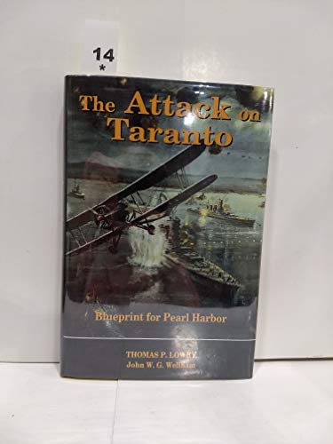 Beispielbild fr The Attack on Taranto: Blueprint for Pearl Harbor zum Verkauf von Open Books