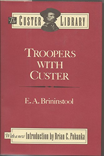 Imagen de archivo de Troopers with Custer (The Custer Library) a la venta por HPB-Diamond