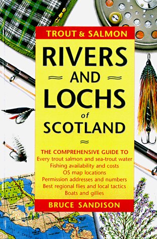 Stock image for Trout & Salmon Rivers & Lochs of Scotland for sale by ThriftBooks-Atlanta