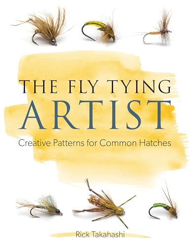 Stock image for The Fly Tying Artist: Creative Patterns for Common Hatches for sale by Goodwill of Colorado