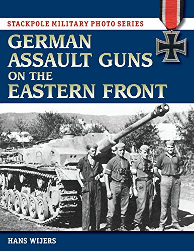 Imagen de archivo de German Assault Guns on the Eastern Front (Stackpole Military Photo Series) a la venta por HPB-Emerald