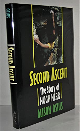 9780811717946: Second Ascent: Story of Hugh Herr
