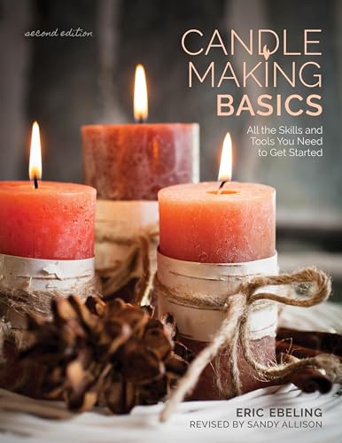 Stock image for Candle Making Basics: All the Skills and Tools You Need to Get Started (How To Basics) for sale by SecondSale