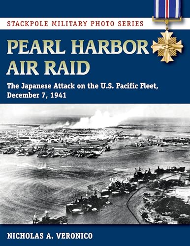 Stock image for Pearl Harbor Air Raid: The Japanese Attack on the U.S. Pacific Fleet, December 7, 1941 (Stackpole Military Photo Series) for sale by HPB-Red