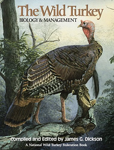The Wild Turkey: Biology and Management
