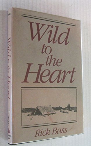 Beispielbild fr Wild to the Heart zum Verkauf von Better World Books